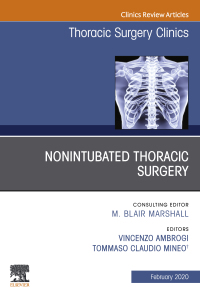 صورة الغلاف: Nonintubated Thoracic Surgery, An Issue of Thoracic Surgery Clinics 9780323681292