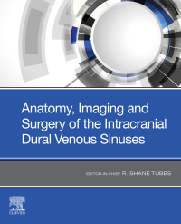 Imagen de portada: Anatomy, Imaging and Surgery of the Intracranial Dural Venous Sinuses 9780323653770
