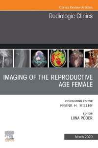 Cover image: Imaging of the Reproductive Age Female,An Issue of Radiologic Clinics of North America 1st edition 9780323681957