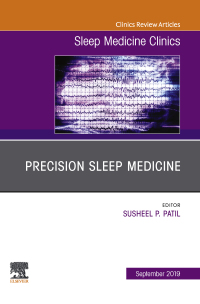 Imagen de portada: Precision Sleep Medicine, An Issue of Sleep Medicine Clinics 9780323682169