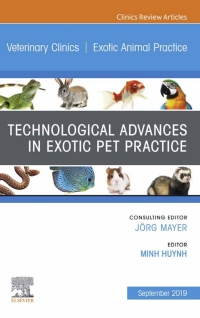 صورة الغلاف: Technological Advances in Exotic Pet Practice, An Issue of Veterinary Clinics of North America: Exotic Animal Practice 9780323682183