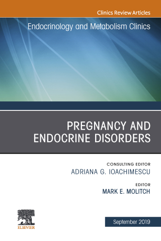 Cover image: Pregnancy and Endocrine Disorders, An Issue of Endocrinology and Metabolism Clinics of North America 9780323682244