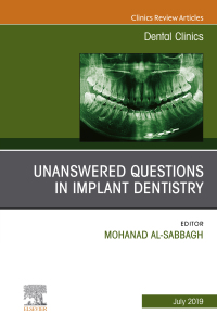 Immagine di copertina: Unanswered Questions in Implant Dentistry, An Issue of Dental Clinics of North America 9780323682435