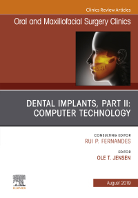 Imagen de portada: Dental Implants, Part II: Computer Technology, An Issue of Oral and Maxillofacial Surgery Clinics of North America 9780323682473