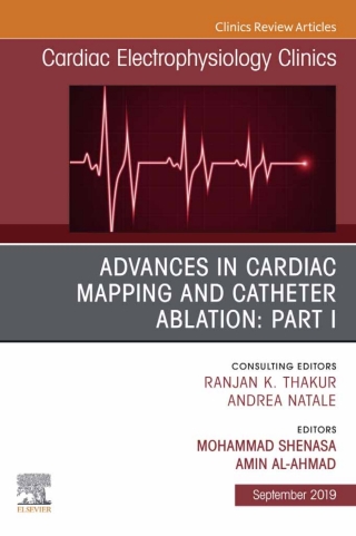 Cover image: Advances in Cardiac Mapping and Catheter Ablation: Part I, An Issue of Cardiac Electrophysiology Clinics 9780323683470