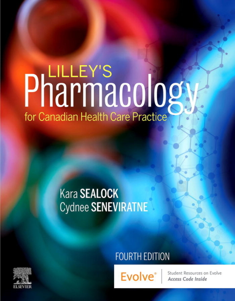 Lilley's Pharmacology for Canadian Health Care Practice, 4th Edition - FULL INSTANT DOWNLOAD | PDF DOCX EPUB