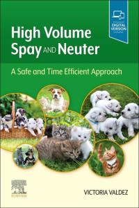 Cover image: High Volume Spay and Neuter: A Safe and Time Efficient Approach E-Book 9780323695589