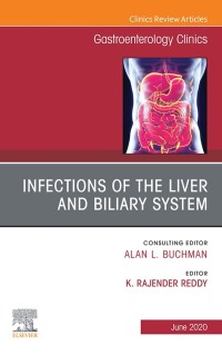 Cover image: Infections of the Liver and Biliary System,An Issue of Gastroenterology Clinics of North America 1st edition 9780323695657