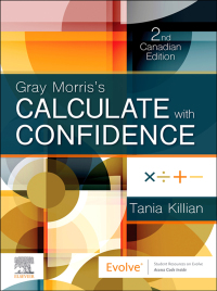 Cover image: Gray Morris's Calculate with Confidence (Canadian Edition) 2nd edition 9780323695718