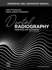 صورة الغلاف: Workbook and Laboratory Manual for Dental Radiography - E-Book 6th edition 9780323695879