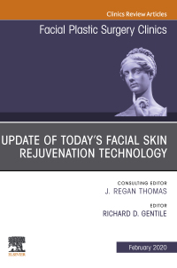 Cover image: Update of Today's Facial Skin Rejuvenation Technology, An Issue of Facial Plastic Surgery Clinics of North America 9780323695961