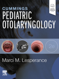 Cover image: Cummings Pediatric Otolaryngology 2nd edition 9780323696180