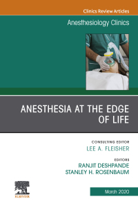 Cover image: Anesthesia at the Edge of Life,An Issue of Anesthesiology Clinics 1st edition 9780323696210