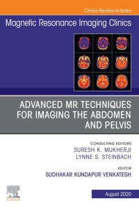 Cover image: Advanced MR Techniques for Imaging the Abdomen and Pelvis, An Issue of Magnetic Resonance Imaging Clinics of North America 1st edition 9780323696555