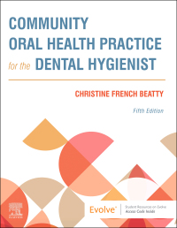 Cover image: Community Oral Health Practice for the Dental Hygienist 5th edition 9780323683418