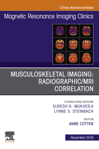 Imagen de portada: Musculoskeletal Imaging: Radiographic/MRI Correlation, An Issue of Magnetic Resonance Imaging Clinics of North America 9780323708722