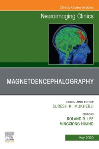 Titelbild: Magnetoencephalography,An Issue of Neuroimaging Clinics of North America 1st edition 9780323709408