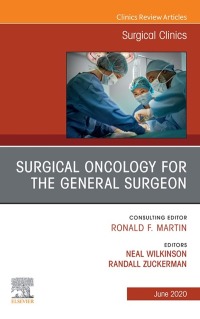 Cover image: Surgical Oncology for the General Surgeon, An Issue of Surgical Clinics 1st edition 9780323710701