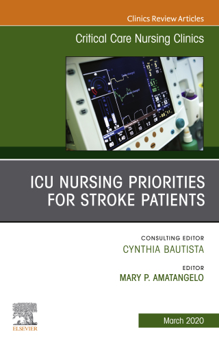 Imagen de portada: ICU Nursing Priorities for Stroke Patients , An Issue of Critical Care Nursing Clinics of North America 1st edition 9780323710992