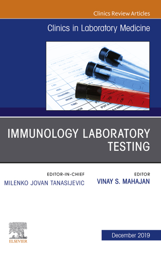 Cover image: Immunology Laboratory Testing,An Issue of the Clinics in Laboratory Medicine 9780323711579