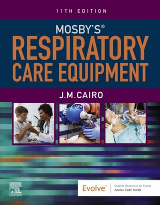Cover image: Mosby's Respiratory Care Equipment 11th edition 9780323712217