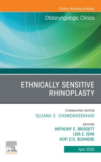 Imagen de portada: Ethnically Sensitive Rhinoplasty, An Issue of Otolaryngologic Clinics of North America, An Issue of Otolaryngologic Clinics of North America 1st edition 9780323712798