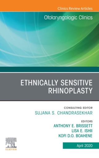 Imagen de portada: Ethnically Sensitive Rhinoplasty, An Issue of Otolaryngologic Clinics of North America, An Issue of Otolaryngologic Clinics of North America 1st edition 9780323712798