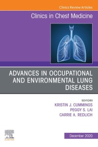 Cover image: Advances in Occupational and Environmental Lung Diseases An Issue of Clinics in Chest Medicine 1st edition 9780323712897
