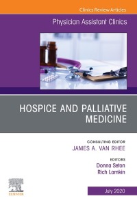 Imagen de portada: Hospice and Palliative Medicine, An Issue of Physician Assistant Clinics 1st edition 9780323722377