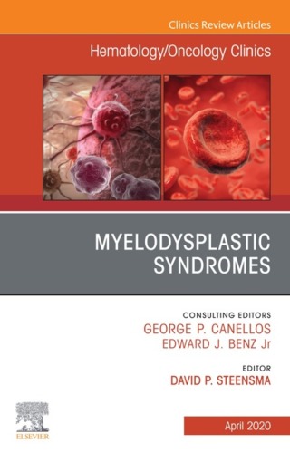 Imagen de portada: Myelodysplastic Syndromes, An Issue of Hematology/Oncology Clinics of North America 9780323722599