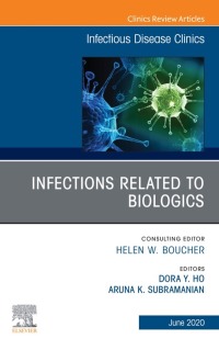 Cover image: Infections Related to Biologics An Issue of Infectious Disease Clinics of North America 1st edition 9780323733205