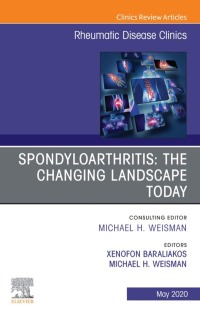 Cover image: Spondyloarthritis: The Changing Landscape Today, An Issue of Rheumatic Disease Clinics of North America 1st edition 9780323733779