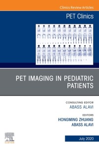 表紙画像: PET Imaging in Pediatric Patients, An Issue of PET Clinics 1st edition 9780323733793