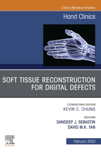 Cover image: Soft Tissue Reconstruction for Digital Defects, An Issue of Hand Clinics 9780323732949