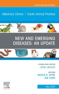 Imagen de portada: New and Emerging Diseases: An Update, An Issue of Veterinary Clinics of North America: Exotic Animal Practice 1st edition 9780323754491