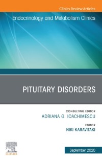 صورة الغلاف: Pituitary Disorders, An Issue of Endocrinology and Metabolism Clinics of North America 1st edition 9780323755023