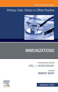 Imagen de portada: Immunizations, An Issue of Primary Care: Clinics in Office Practice 1st edition 9780323755795