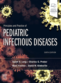 Cover image: Principles and Practice of Pediatric Infectious Diseases E-Book 6th edition 9780323756082