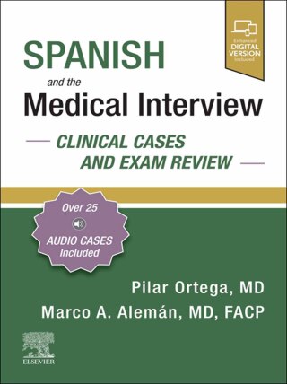 Cover image: Spanish and the Medical Interview: Clinical Cases and Exam Review 9780323756488
