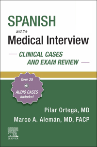 Cover image: Spanish and the Medical Interview: Clinical Cases and Exam Review 9780323756488