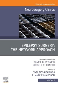 表紙画像: Epilepsy Surgery: The Network Approach, An Issue of Neurosurgery Clinics of North America 1st edition 9780323756983
