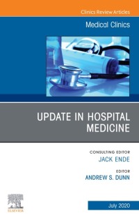 表紙画像: Update in Hospital Medicine, An Issue of Medical Clinics of North America 1st edition 9780323757225