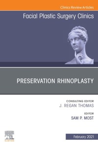 Imagen de portada: Preservation Rhinoplasty, An Issue of Facial Plastic Surgery Clinics of North America 1st edition 9780323757263