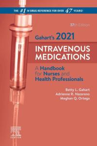 Cover image: Gahart's 2021 Intravenous Medications 37th edition 9780323757386