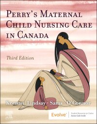 Cover image: Maternal Child Nursing Care in Canada 3rd edition 9780323759199