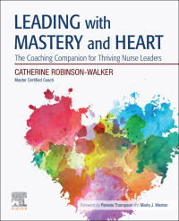 Cover image: Leading with Mastery and Heart 9780323721981
