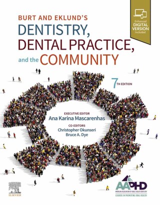 Cover image: Burt and Eklund’s Dentistry, Dental Practice, and the Community 7th edition 9780323554848