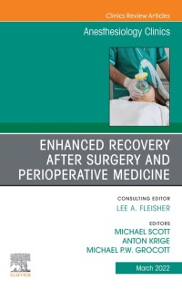 Imagen de portada: Enhanced Recovery after Surgery and Perioperative Medicine, An Issue of Anesthesiology Clinics 9780323761895