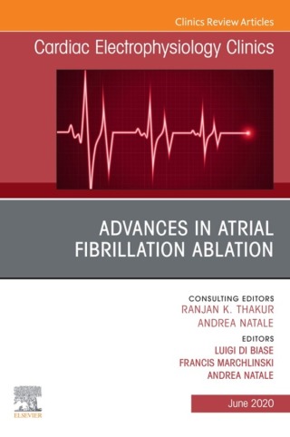 Immagine di copertina: Advances in Atrial Fibrillation Ablation, An Issue of Cardiac Electrophysiology Clinics 1st edition 9780323761994