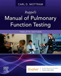Imagen de portada: Ruppel's Manual of Pulmonary Function Testing 12th edition 9780323762618